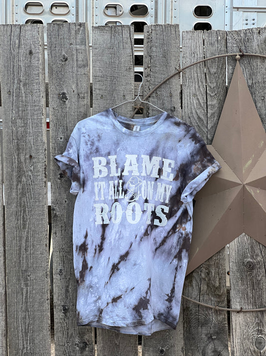 Blame it All on my Roots Shirt